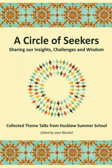 A Circle of Seekers: Sharing Our Insights, Challenges and Wisdom