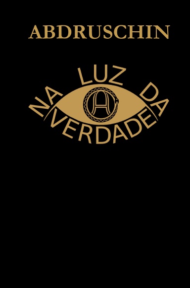 NA LUZ DA VERDADE - GRANDE EDIÇÃO 1931