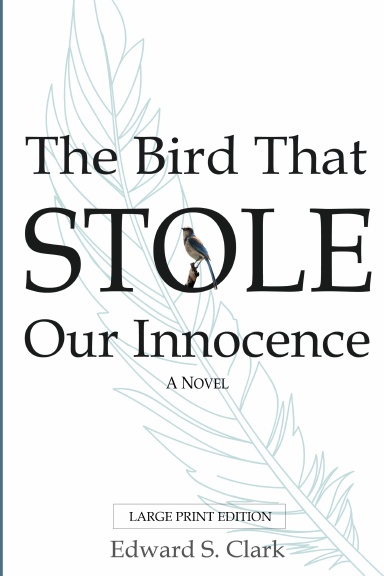 The Bird That Stole Our Innocence