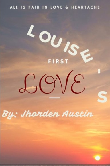 Louise's First Love