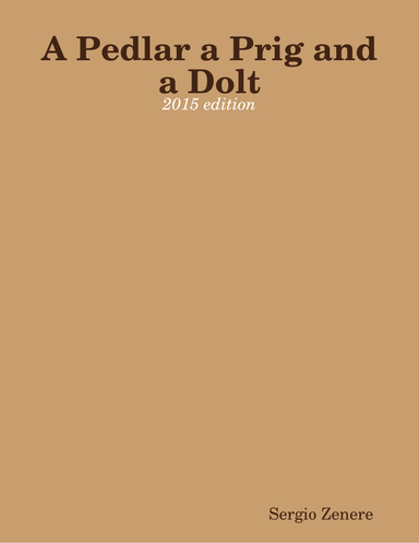 A Pedlar a Prig and a Dolt