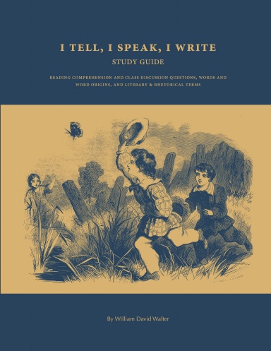 I Tell, I Speak, I Write (study guide)