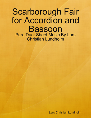 Scarborough Fair for Accordion and Bassoon - Pure Duet Sheet Music By Lars Christian Lundholm