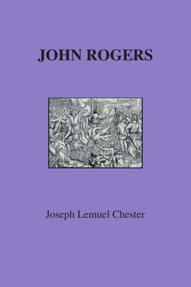 John Rogers - A Biography