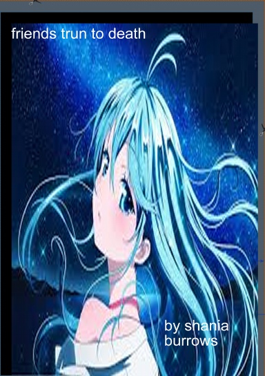 Friend Turn to Death