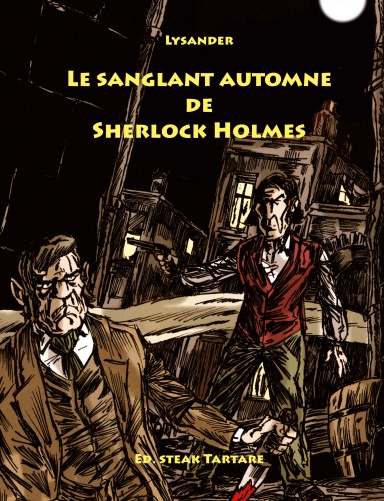 Le sanglant automne de Sherlock Holmes