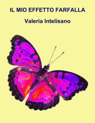 Il Mio Effetto Farfalla