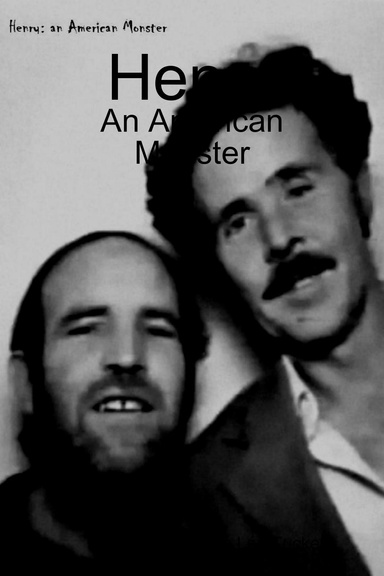 Henry: An American Monster