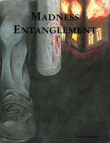 Madness Entanglement