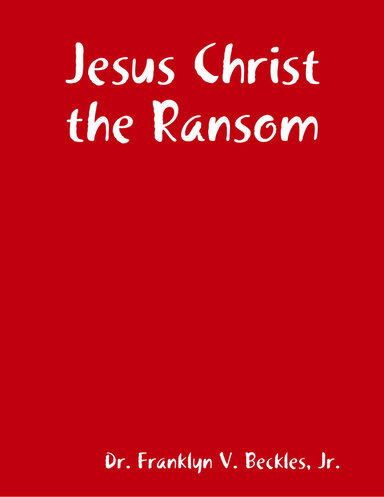 Jesus Christ the Ransom