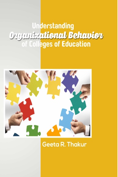Understanding Organizational Behavior of Colleges of Education