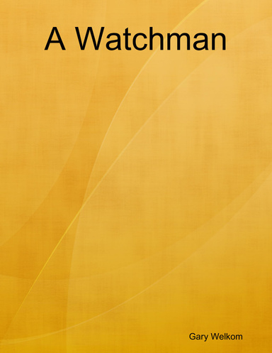 A Watchman