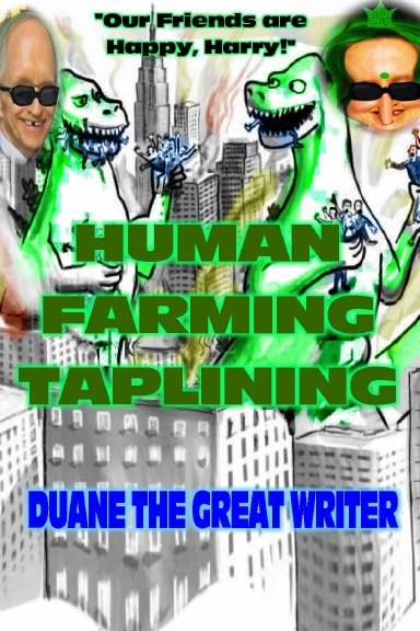 HUMAN FARMING TAPLINING