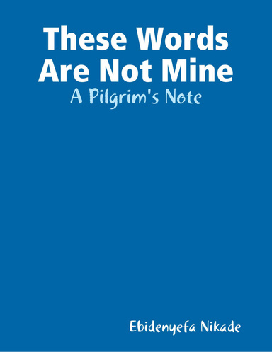 These Words Are Not Mine