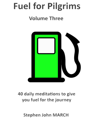 Fuel for Pilgrims (Volume Three)