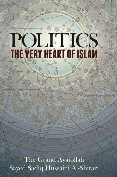 Politics - The Very Heart of Islam