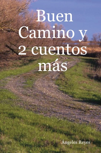 Buen Camino y 2 cuentos más