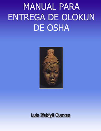 MANUAL PARA ENTREGA DE OLOKUN DE OSHA