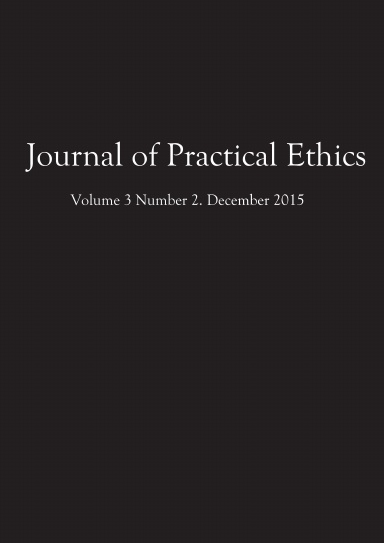 Journal of Practical Ethics Volume 3 Issue 2