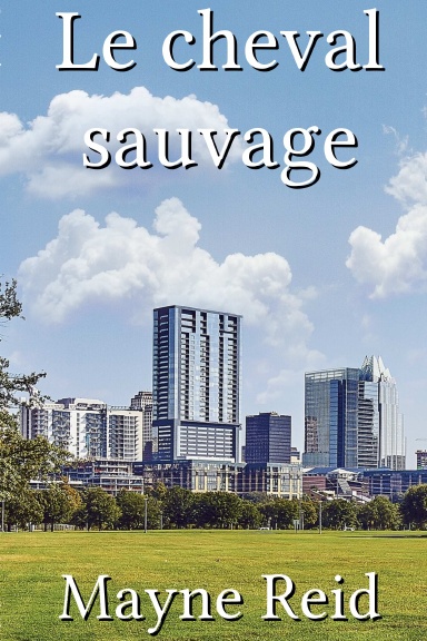 Le cheval sauvage [French]