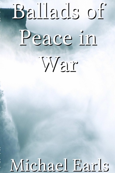 Ballads of Peace in War