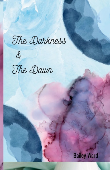 The Darkness & The Dawn