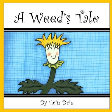 A Weed's Tale