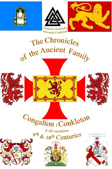 The Chronicles of the Ancient Family Congalton : Conkleton 9th & 10th Centuries