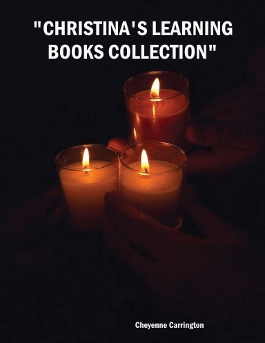 "CHRISTINA'S LEARNING BOOKS COLLECTION"