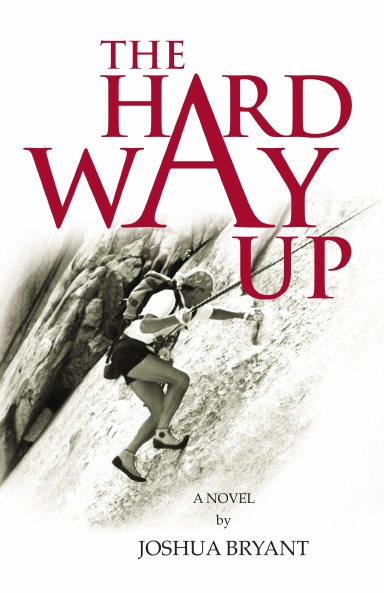 The Hard Way Up