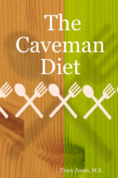 The Caveman Diet