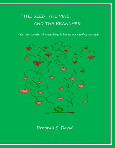"The Seed, the Vine, and the Branches"