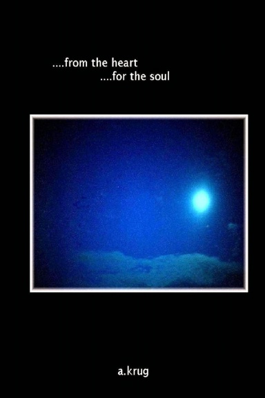 ....from the heart....for the soul