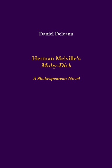 Herman Melville’s Moby-Dick: A Shakespearean Novel