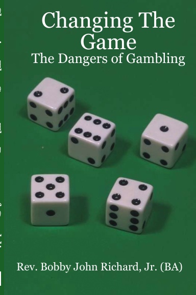 Changing The Game: The Dangers of Gambling