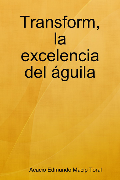 Transform, la excelencia del águila