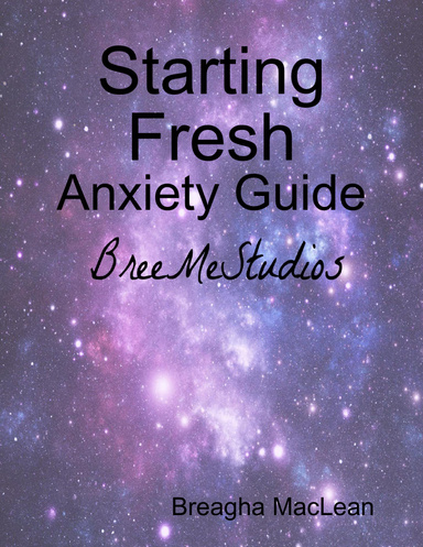 Starting Fresh: Anxiety Guide