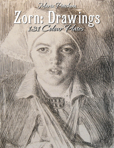 Zorn: Drawings  131 Colour Plates