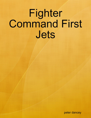 Fighter Command First Jets