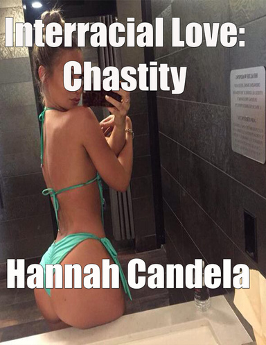 Interracial Love: Chastity
