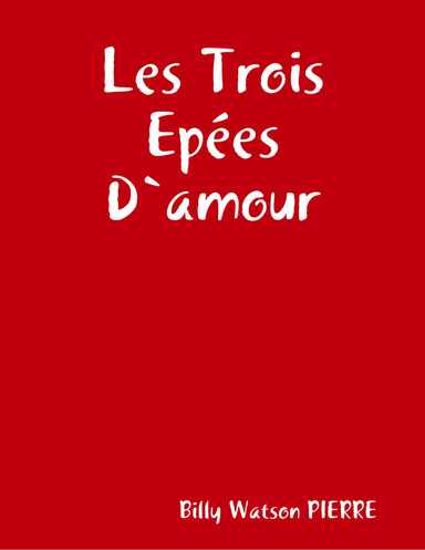 Les Trois Epées D`amour