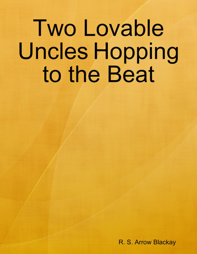 Two Lovable Uncles Hopping to the Beat