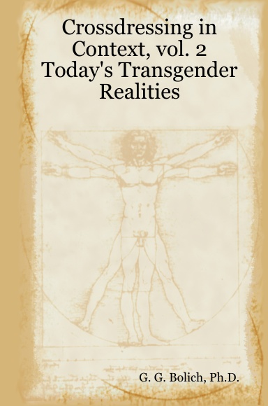 Crossdressing in Context, vol. 2: Today's Transgender Realities
