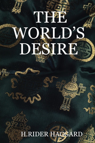 THE WORLD’S DESIRE