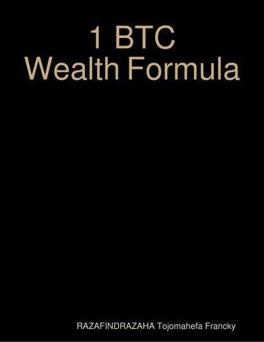 1-btc-wealth-formula