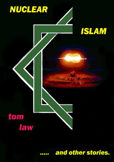 Nuclear Islam and Other Stories