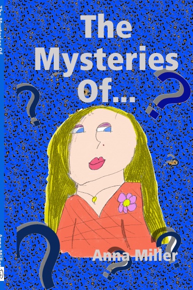 The Mysteries Of...