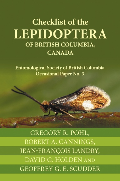 Checklist of the Lepidoptera of British Columbia, Canada: Entomological Society of British Columbia Occasional Paper No. 3