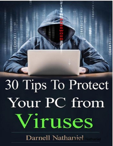 30 Tips to Protect Your Pc from Viruses