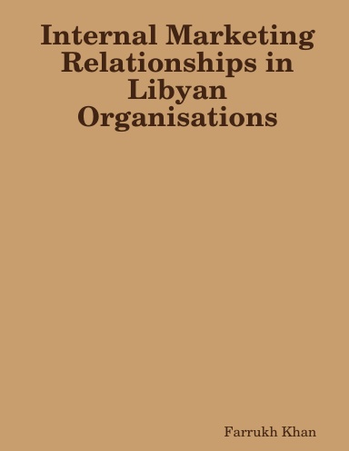Internal Marketing Relationships in Libyan Organisations